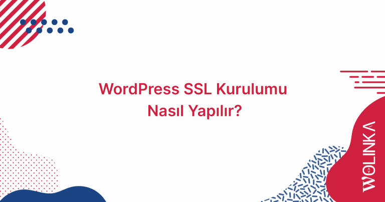 WordPress SSL Kurulumu Nasıl Yapılır?