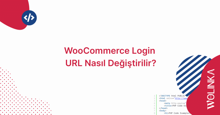 WooCommerce Login URL Nasıl Değiştirilir?